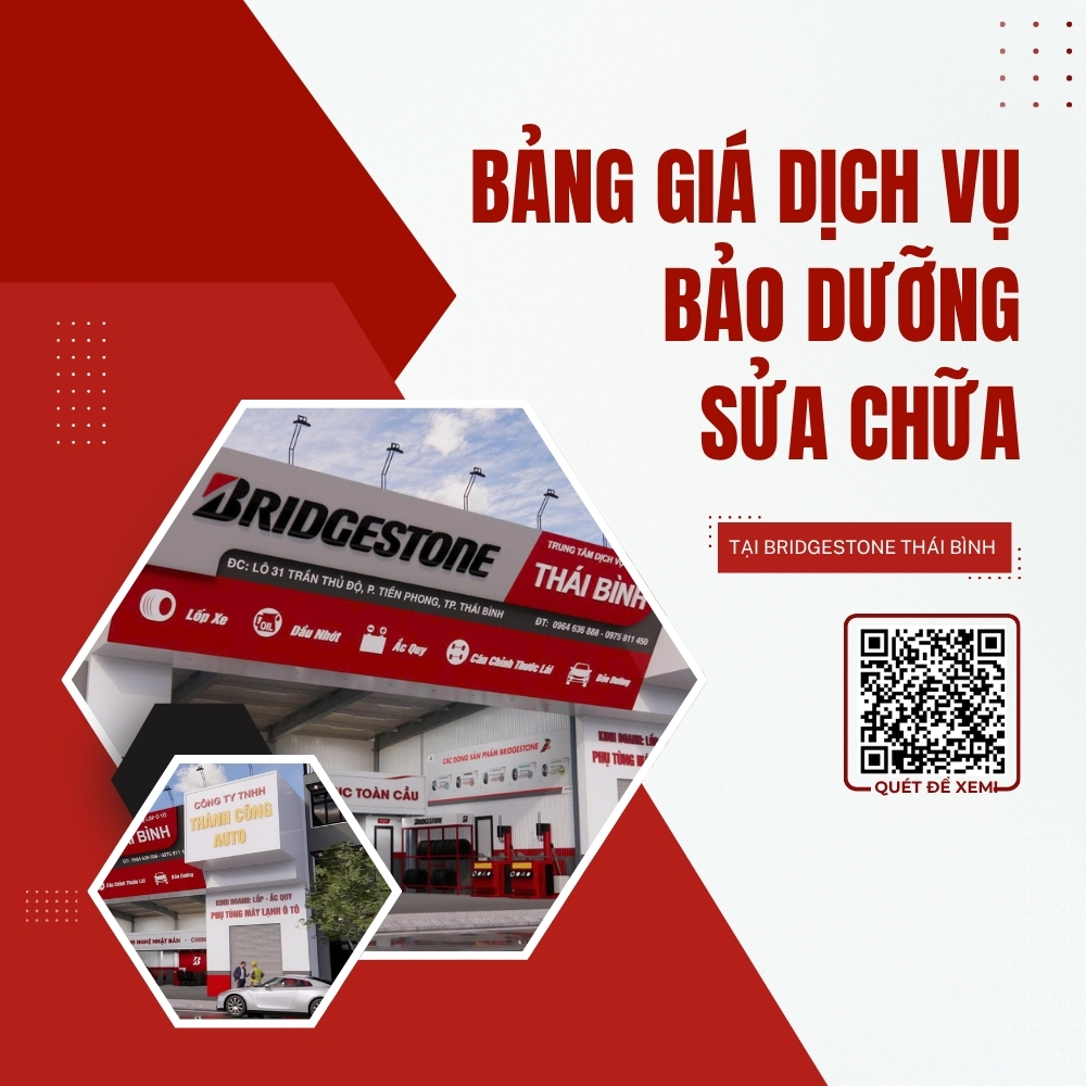BẢNG GIÁ DỊCH VỤ BẢO DƯỠNG SỬA CHỮA Ô TÔ TẠI BRIDGESTONE THÁI BÌNH - THÀNH CÔNG AUTO